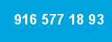 916 577 18 93